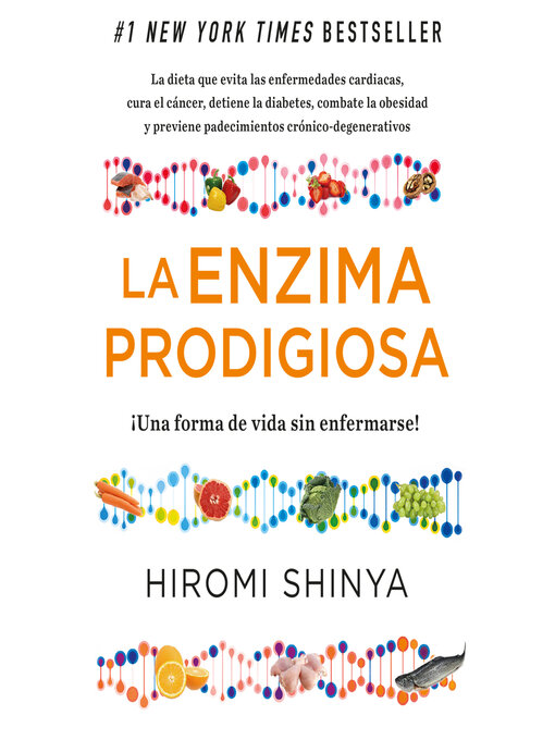 Title details for La Enzima prodigiosa by Dr. Hiromi Shinya - Wait list